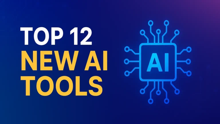 Top 12 New AI Tools