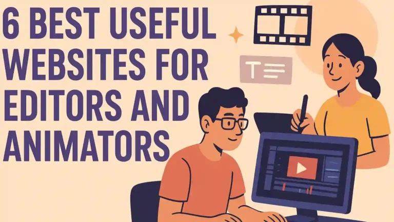 6 Best Useful Websites For Editors And Animators