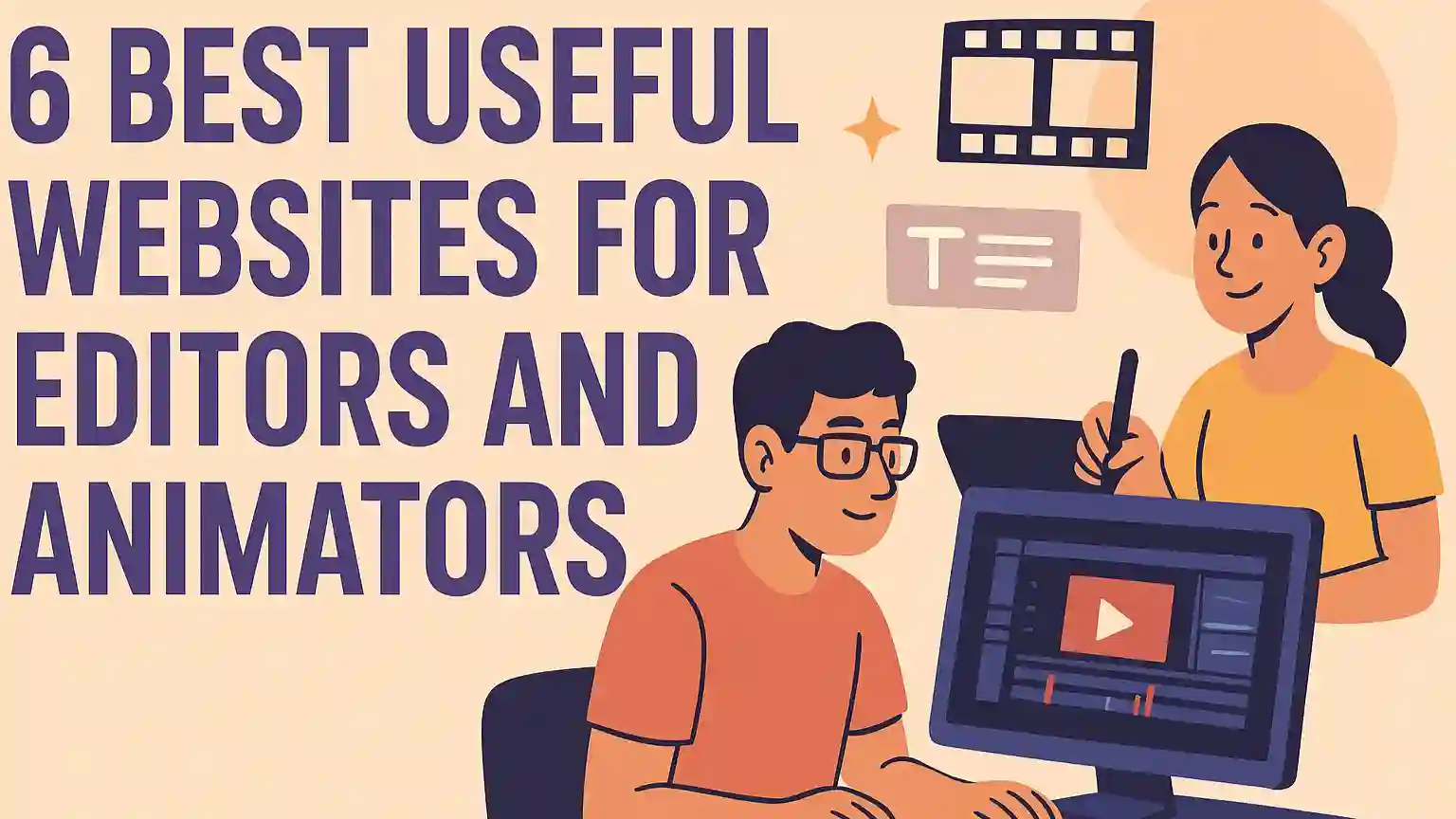 6 Best Useful Websites For Editors And Animators