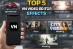 VN Video Editor Effects